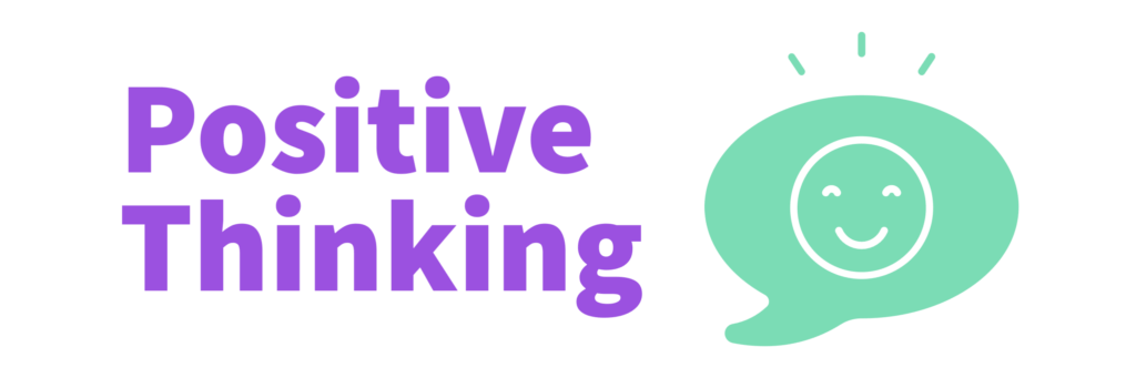 Positive Thinking